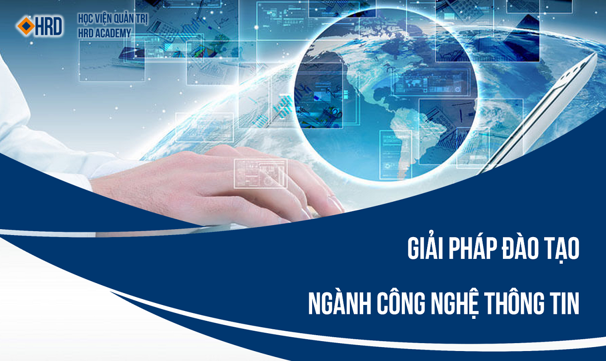 Giải pháp đào tạo trong Ngành Công nghệ thông tin