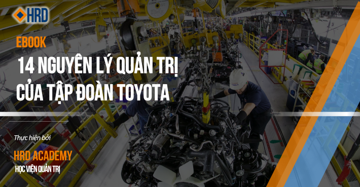 Ebook 14 Nguyên lý Quản trị của Tập đoàn Toyota Nhật Bản