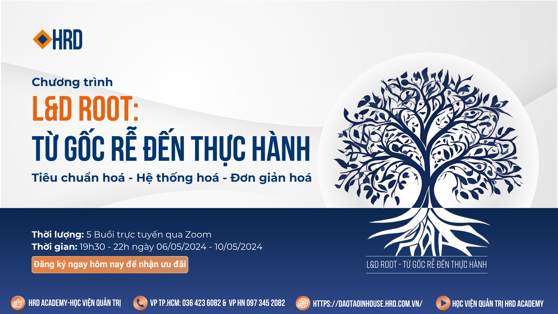 CHƯƠNG TRÌNH L&D ROOT - TỪ GỐC RỄ ĐẾN THỰC HÀNH