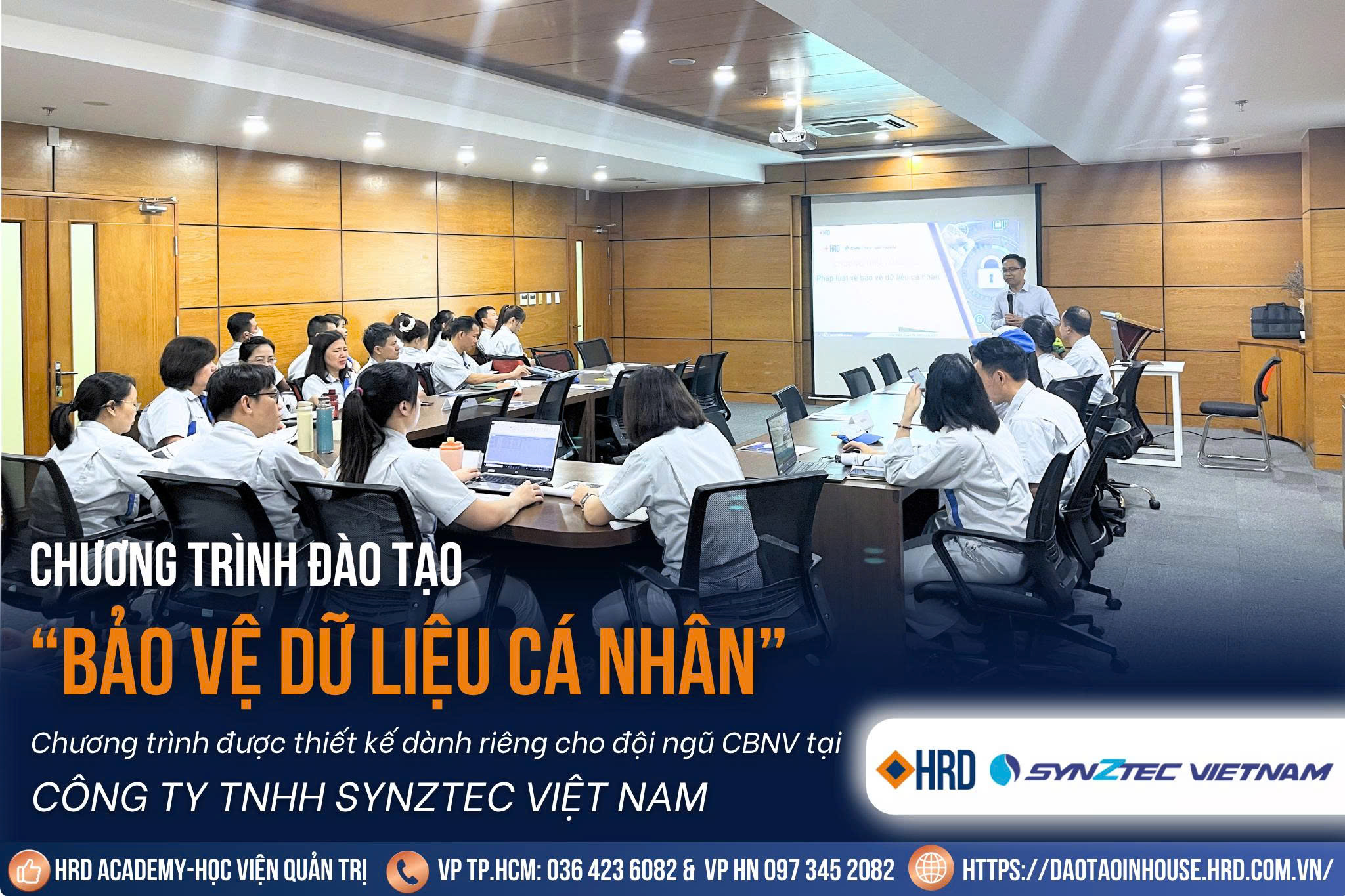 Synztec Việt Nam Phối Hợp Cùng HRD Academy Triển Khai Chương Trình Đào Tạo Bảo Vệ Dữ Liệu Cá Nhân