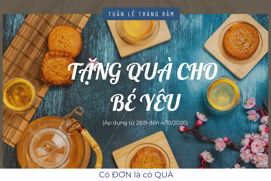 Tuần lễ trăng rằm: MỘC HƯƠNG TẶNG QUÀ CHO BÉ YÊU