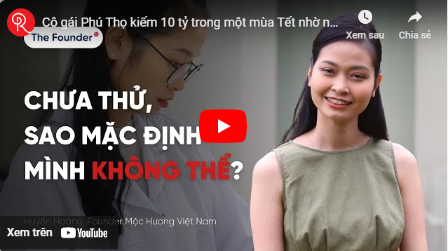 [The Founder] Hành trình 10 năm với mỹ phẩm tự nhiên của Founder Mộc Hương