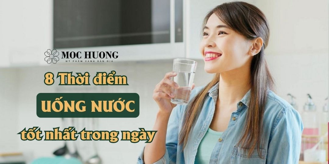 8 thời điểm uống nước tốt nhất trong ngày bạn đã biết chưa?