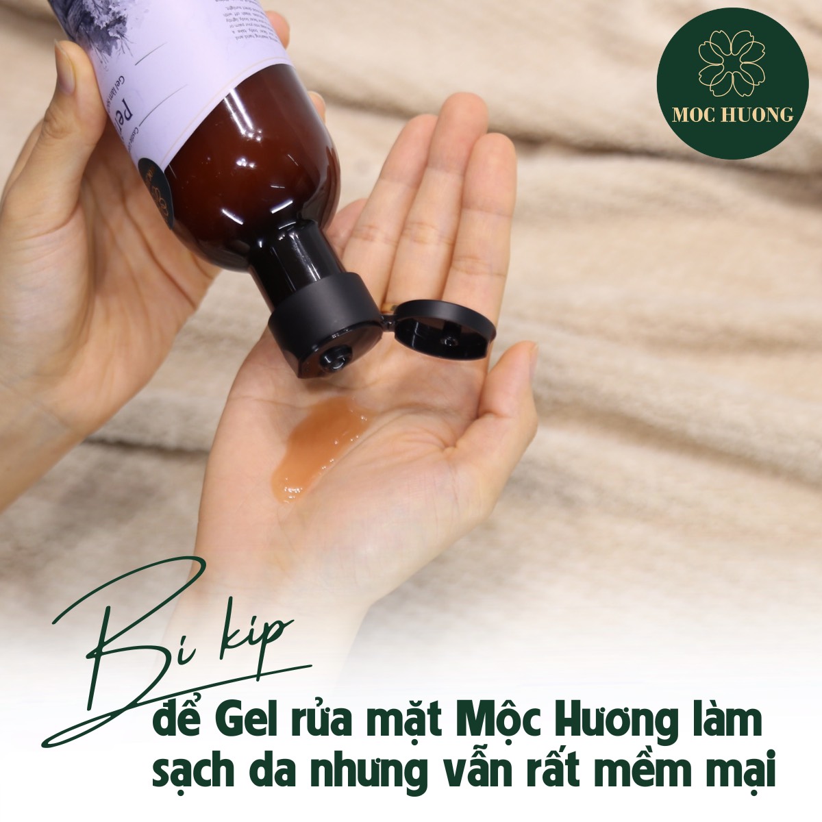 Bí kíp để Gel rửa mặt Mộc Hương làm sạch da nhưng vẫn giữ được độ ẩm tự nhiên cho da - không căng, không rít