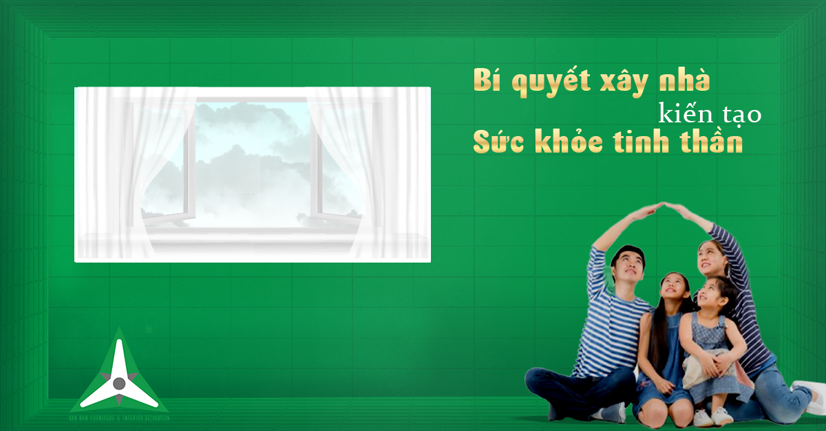 Bí quyết xây nhà - kiến tạo sức khỏe tinh thần