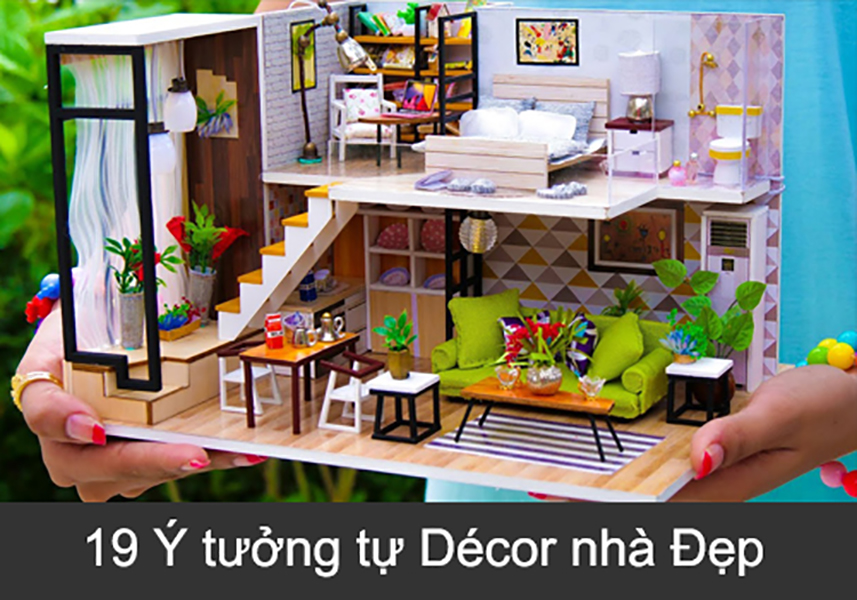 19 Ý tưởng tự Décor nhà Đẹp mà tiết kiệm áp dụng ngay.