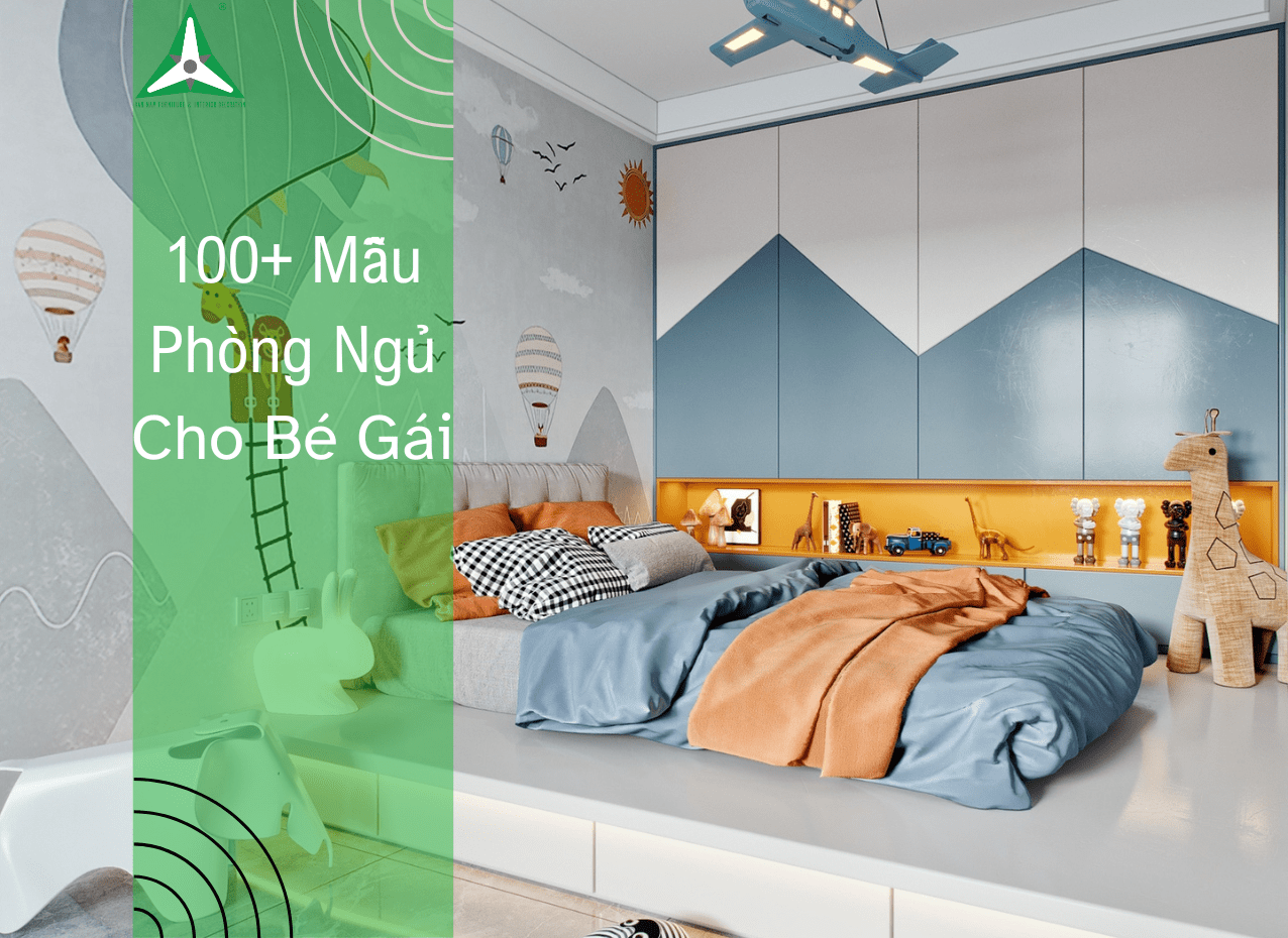 100+ Mẫu Phòng Ngủ Cho Bé Gái Hiện Đại, Đơn Giản, Dễ Thương