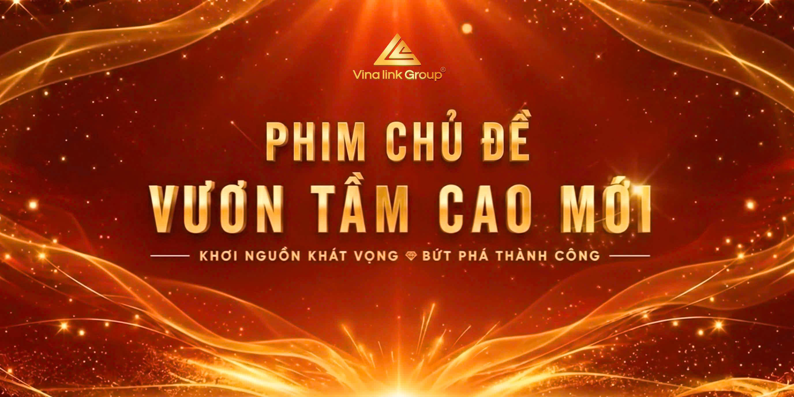 Phim chủ đề sự kiện Vươn tầm cao mới