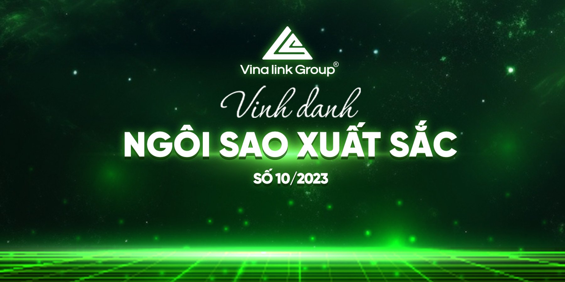 NGÔI SAO VINALINK GROUP THÁNG 10/2023