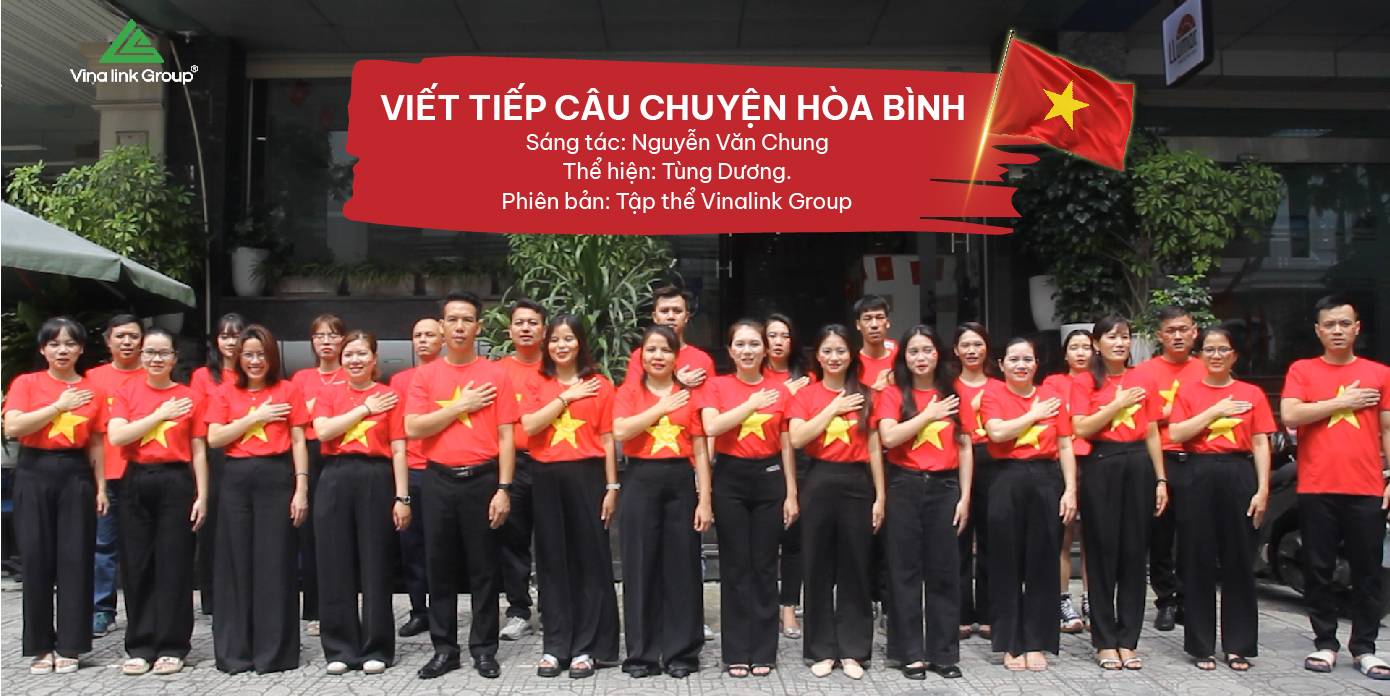 Vinalink Group - Viết tiếp câu chuyện hòa bình