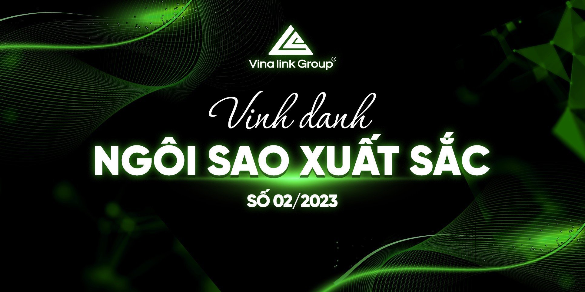 Ngôi sao Vinalink Group tháng 2/2023