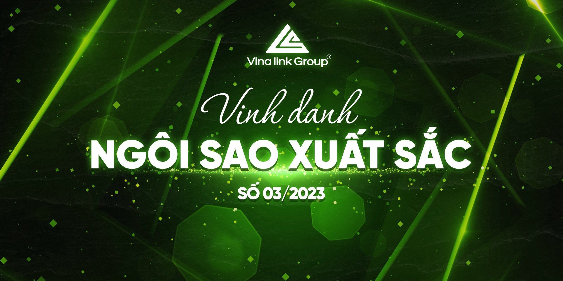 Ngôi sao Vinalink Group tháng 3/2023