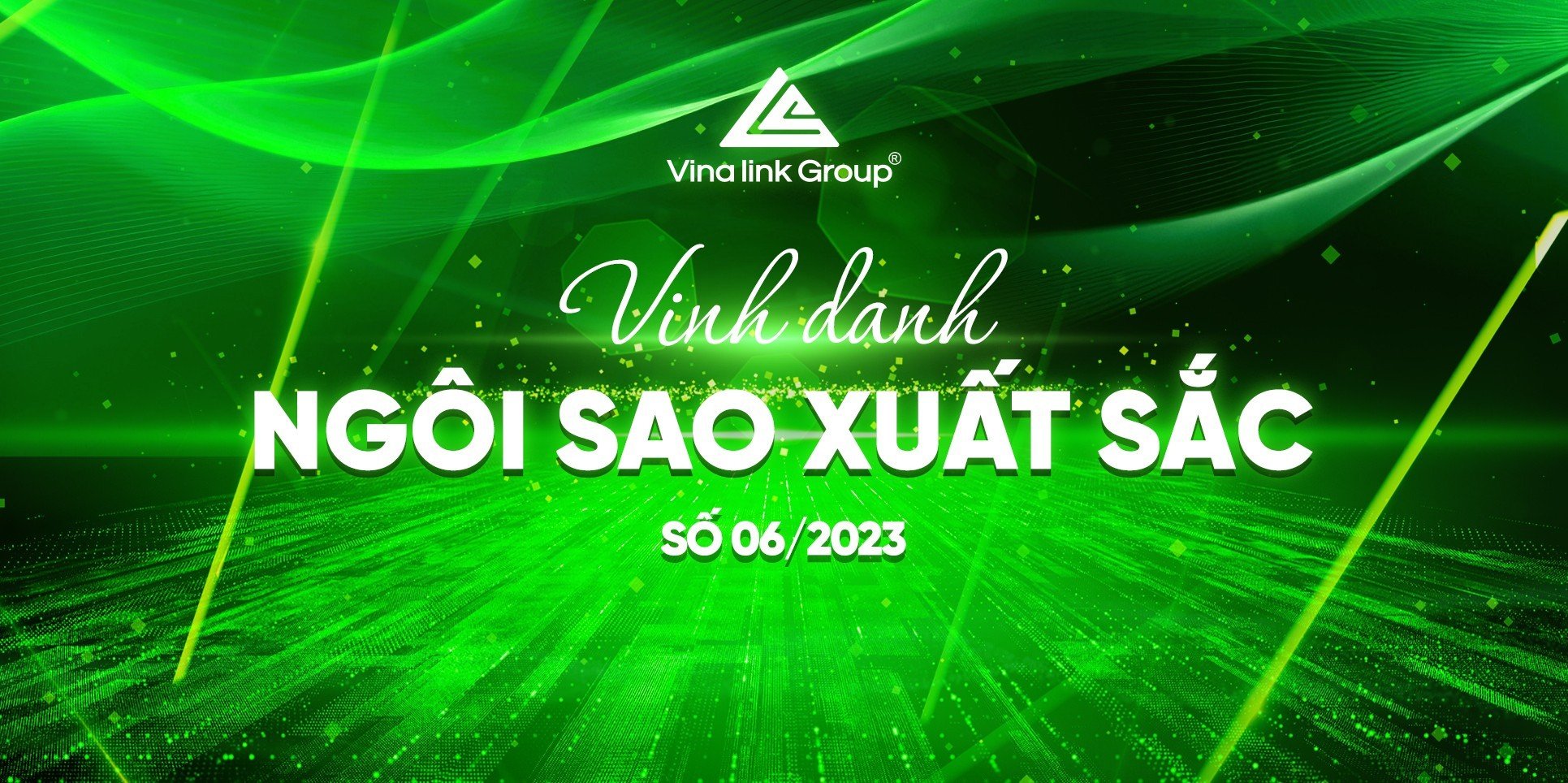 NGÔI SAO VINALINK GROUP THÁNG 6/2023