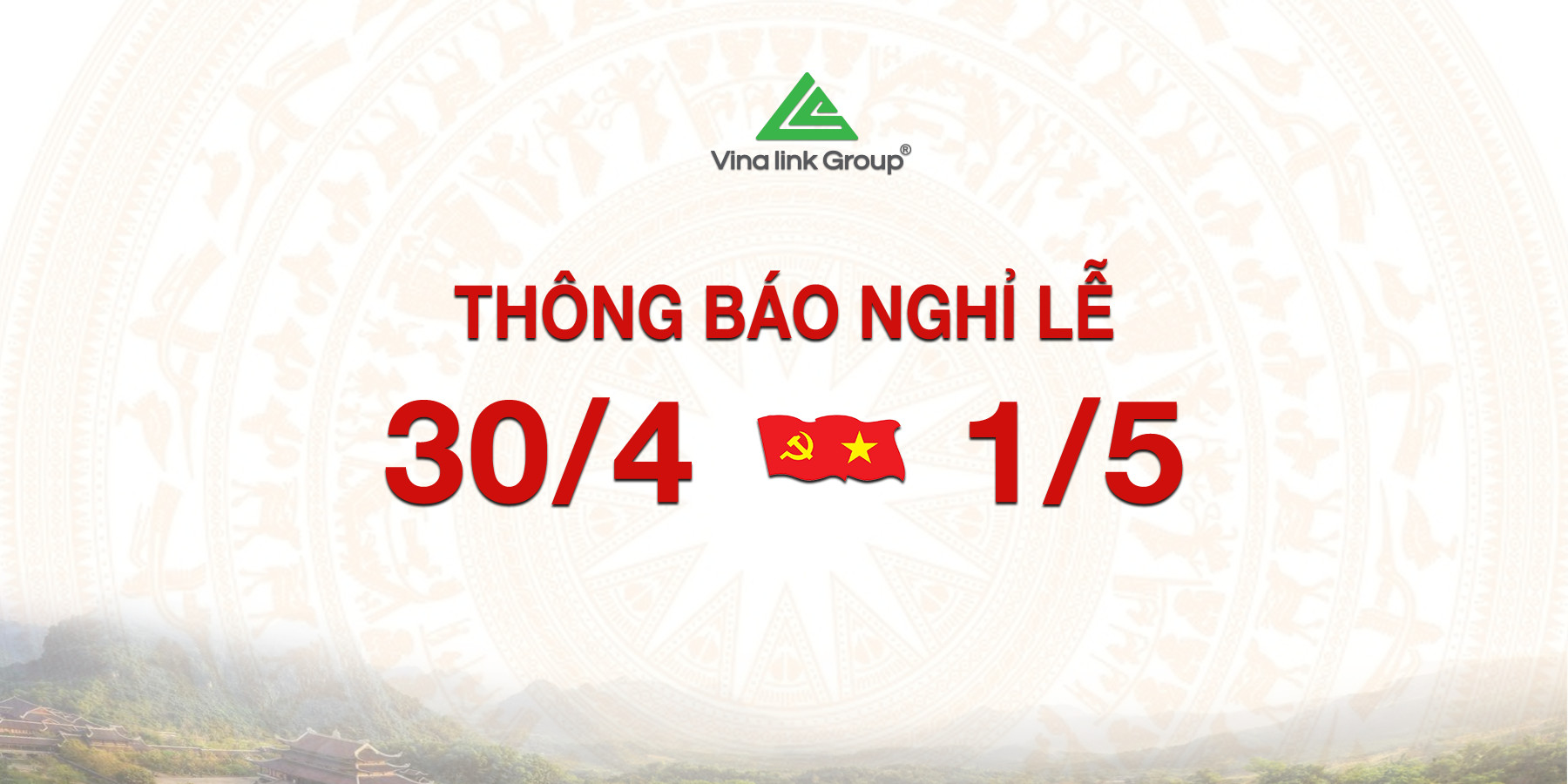 THÔNG BÁO LỊCH NGHỈ LỄ NHÂN NGÀY GIẢI PHÓNG MIỀN NAM 30/4 VÀ QUỐC TẾ LAO ĐỘNG 1/5/2024