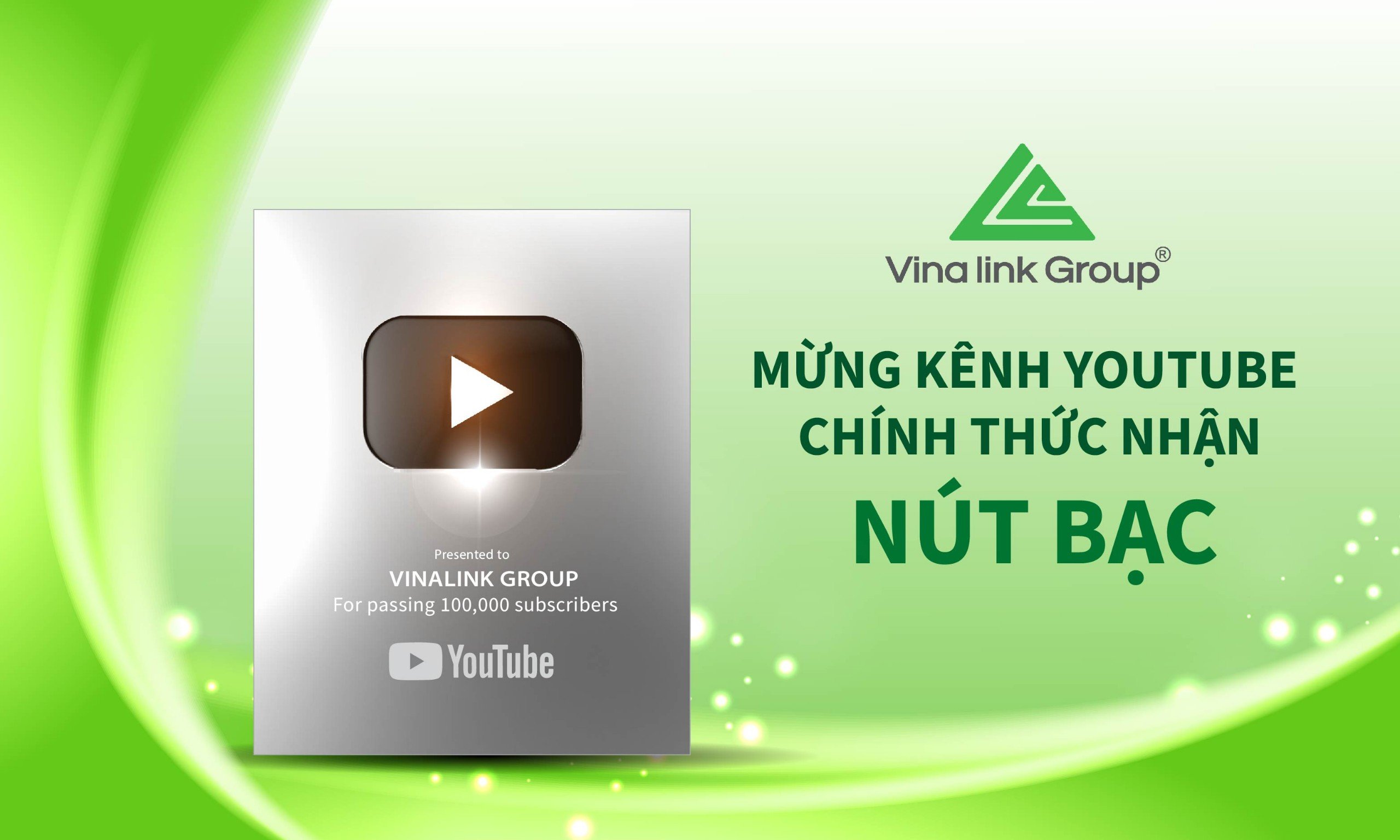 Vinalink Group vinh dự nhận nút Bạc của Youtube