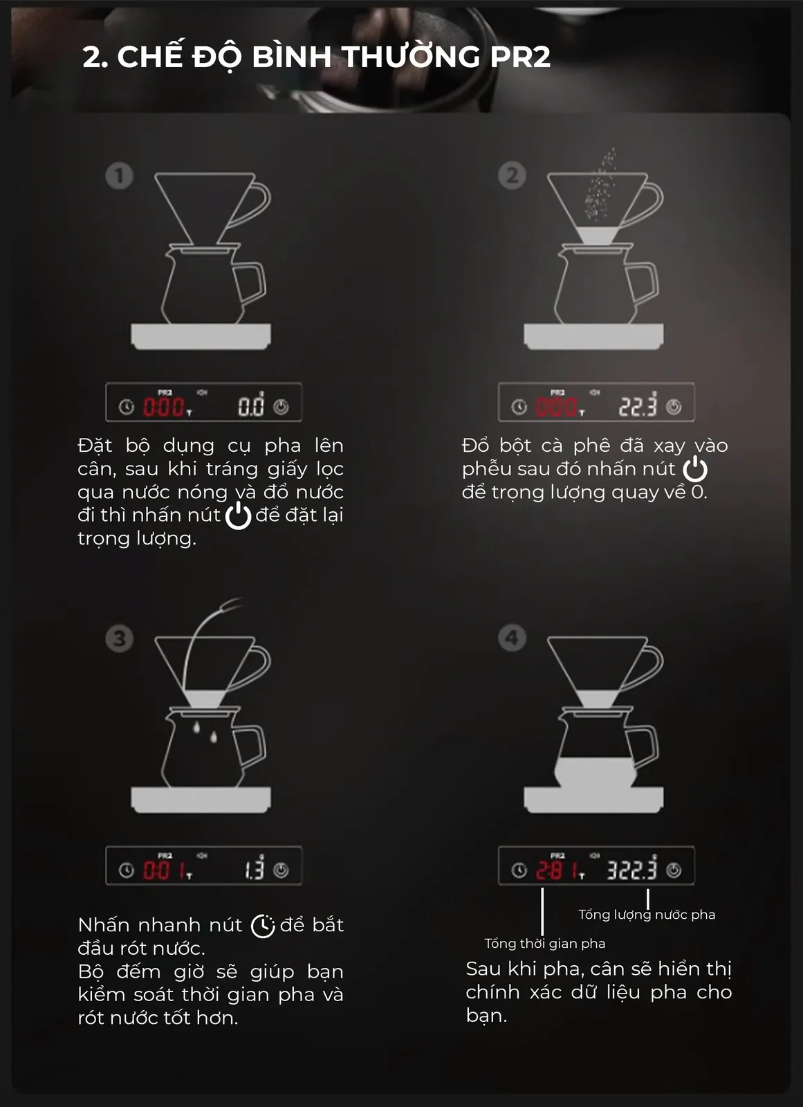 Chế độ bình thường PR2 trên cân điện tử Feepie dùng cho pour over: trừ bì, đếm giờ thủ công