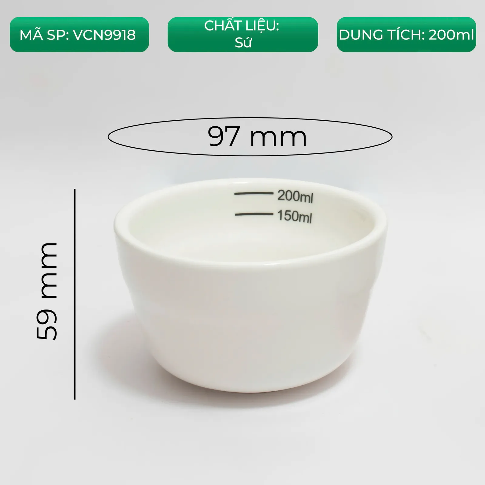 Thẻ thông số chén cupping mã VCN9918 chất liệu sứ dung tích 200ml miệng 97mm cao 59mm
