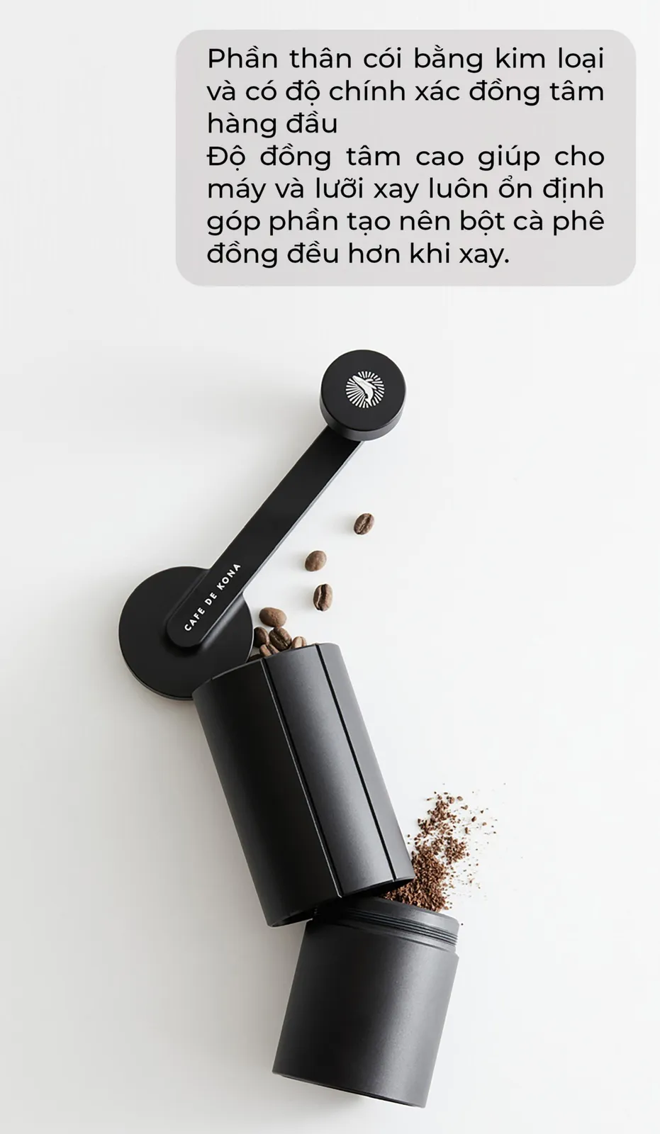 Thân kim loại nguyên khối và trục xay đồng tâm của cối xay tay M3 CAFE DE KONA