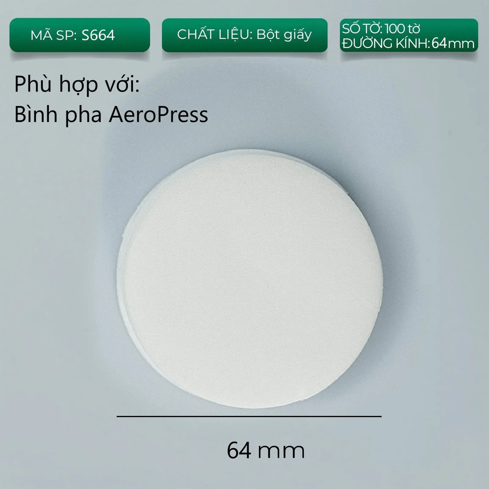 Thẻ thông số giấy lọc tròn mã S664 đường kính 64mm dùng cho bình pha AeroPress