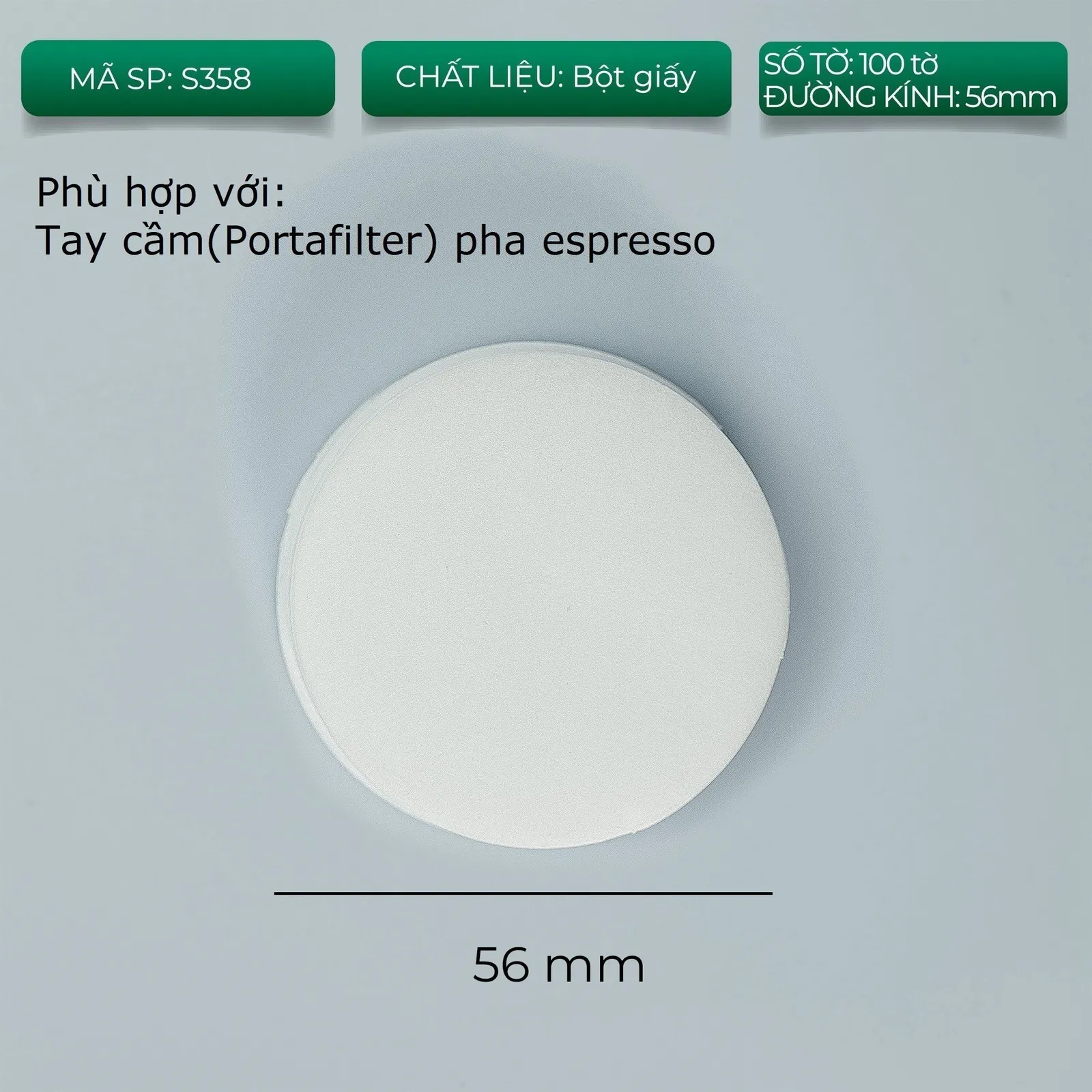 Thẻ thông số giấy lọc tròn mã S358 đường kính 56mm dùng cho tay cầm portafilter espresso