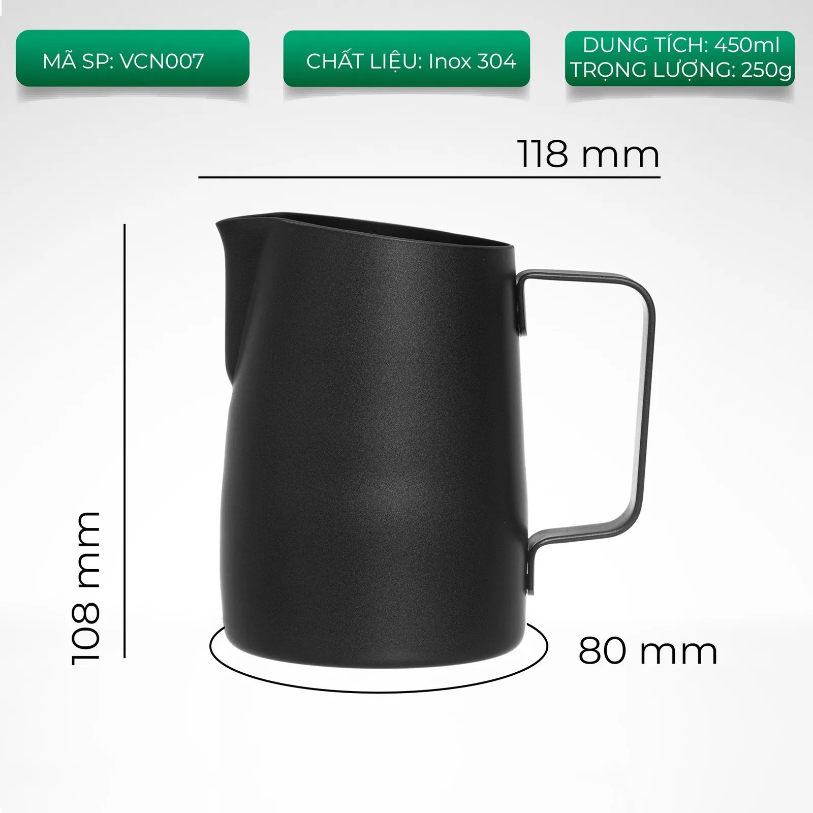 Bảng thông số ca đánh sữa VCN007 inox 304 dung tích 450ml nặng 250g