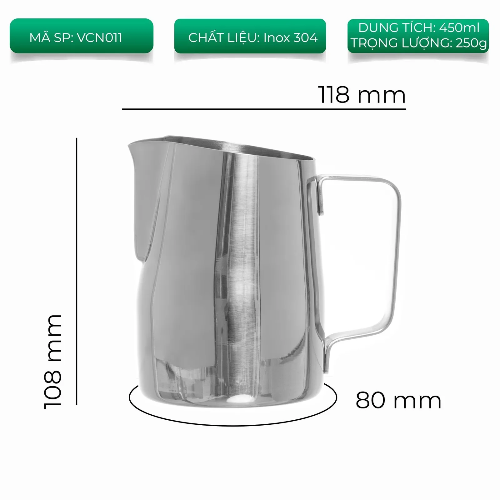 Bảng thông số ca đánh sữa VCN011 bản bạc cao 108mm rộng 118mm đáy 80mm