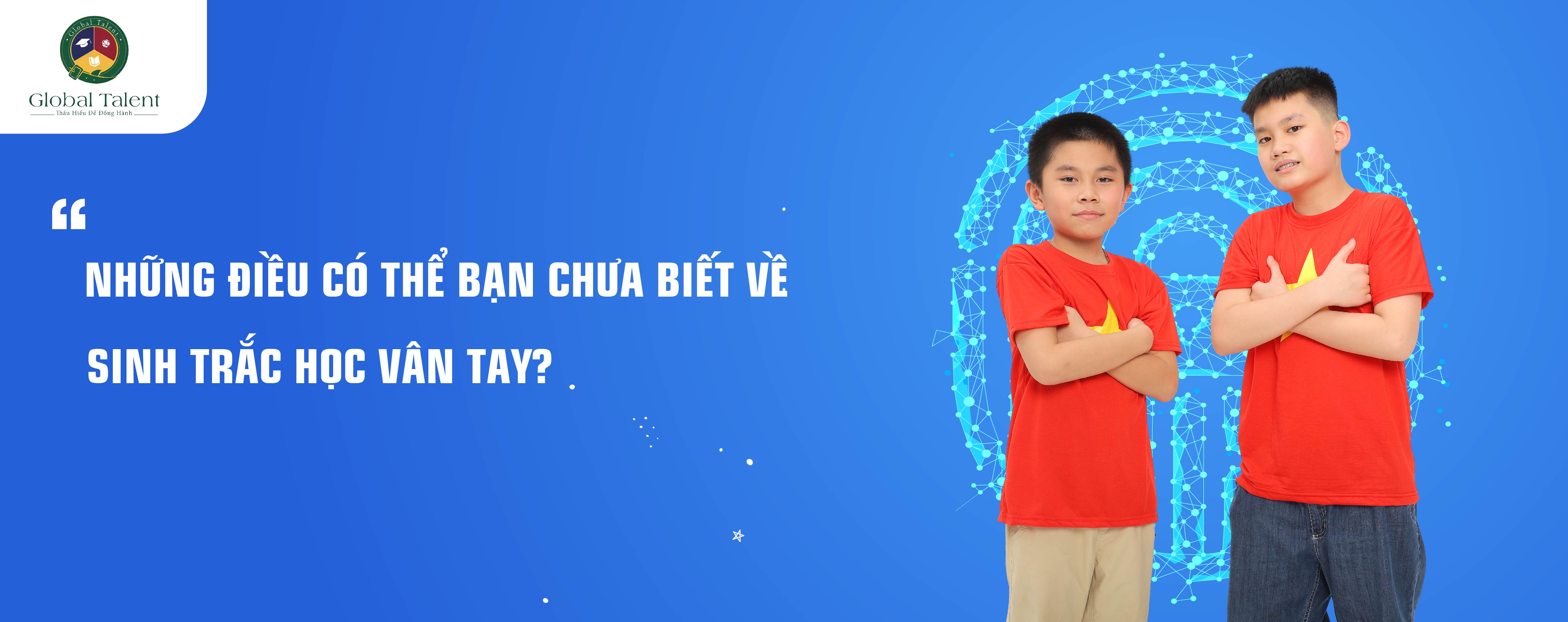 Những điều Bạn chưa biết về Sinh Trắc Vân Tay