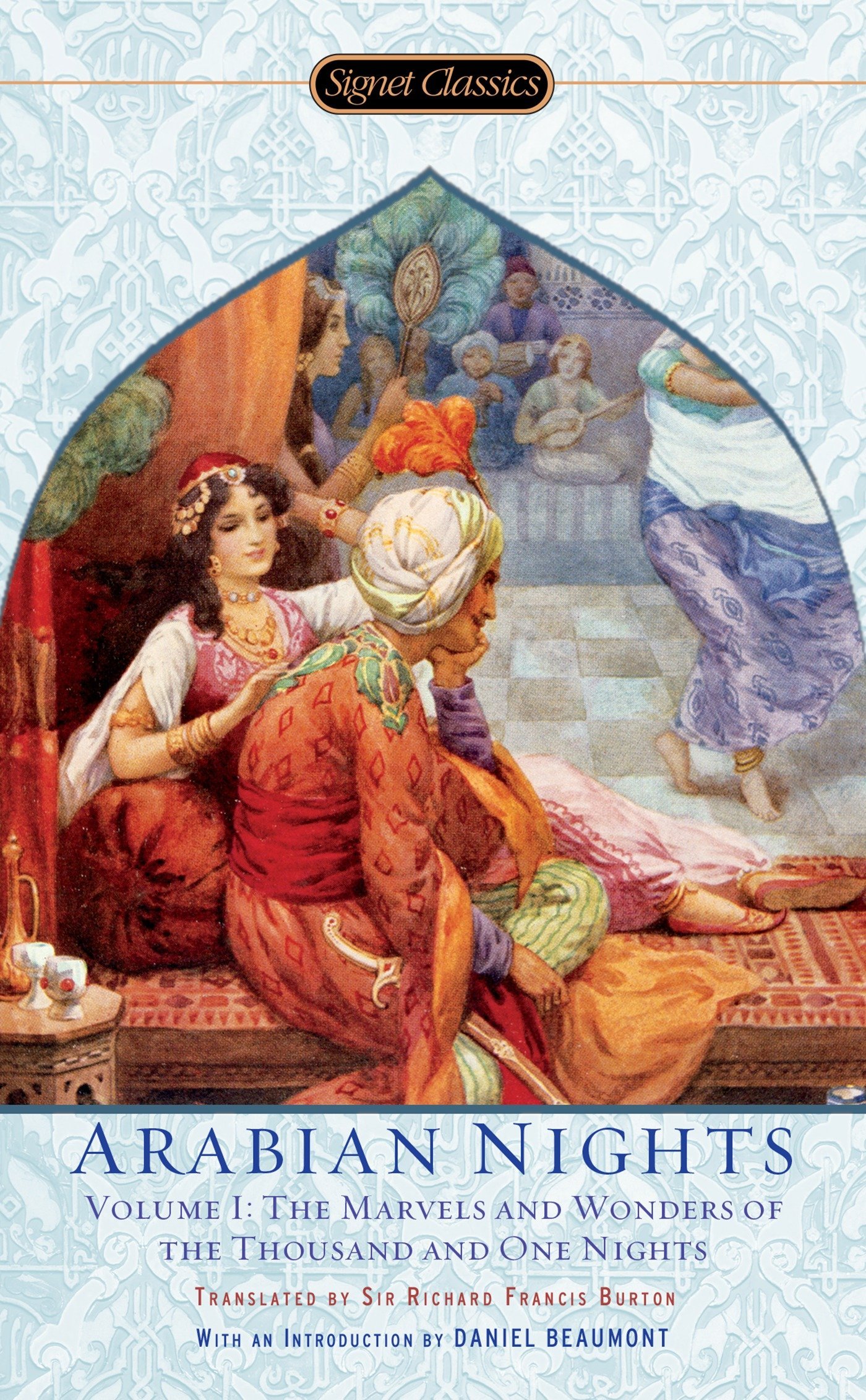 The Arabian Nights: Tales of 1001 Nights, Volume 01: Nights 1 to 294:  Volume 1