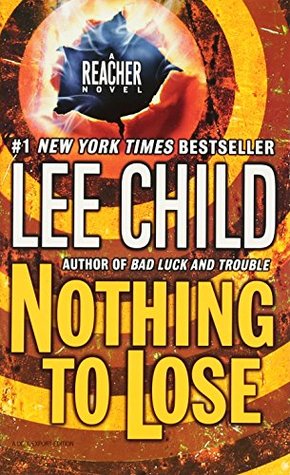 Nothing to Lose by Lee Child