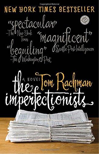 the imperfectionists by tom rachman