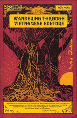 Wandering Through Vietnamese Culture By Huu Ngoc Bookworm Hanoi