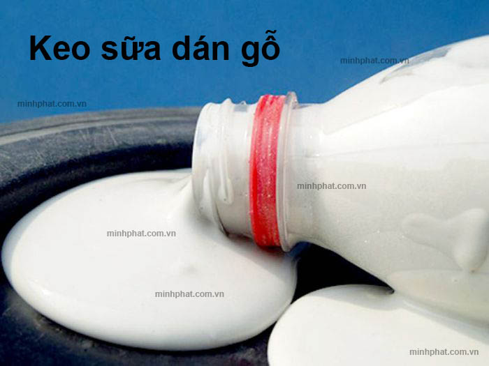 Những kiến thức có bản về keo sữa dán gỗ là gì?