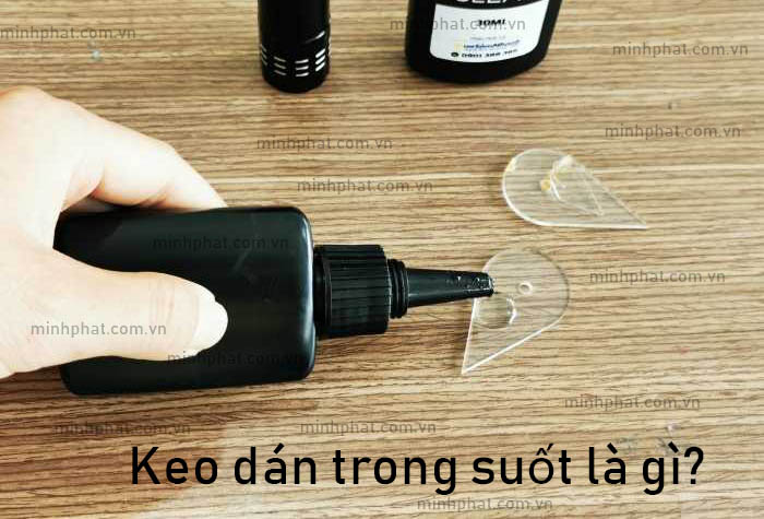 Top các dòng keo dán trong suốt được ưa chuộng nhất trên thị trường