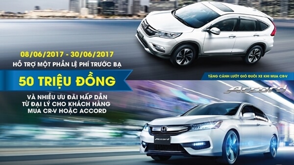 Khuyến mại dành cho khách hàng mua xe Honda CR-V và Accord tháng 6/2017