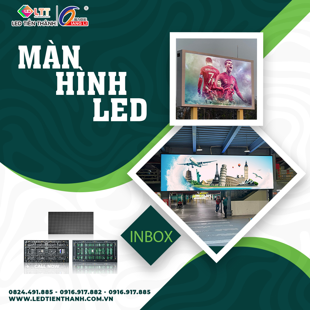 Màn Hình LED Giá Tốt, Chốt Đơn Ngay – Giải Pháp Quảng Cáo Đỉnh Cao Thời Đại Số