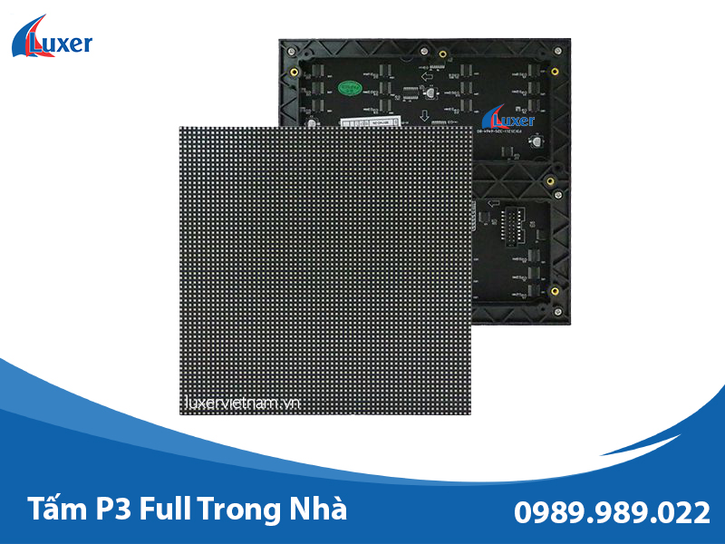 Tấm P3 Full Trong Nhà – Công ty TNHH MTV Luxer Việt Nam