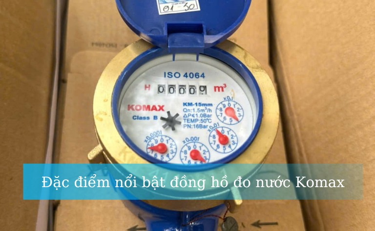 Đặc điểm nổi bật đồng hồ đo nước sạch Komax