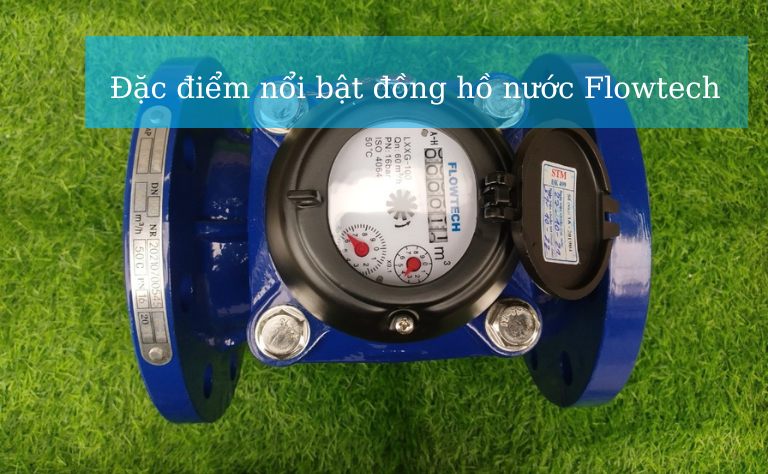 Đặc điểm nổi bật đồng hồ nước sạch Flowtech Malaysia