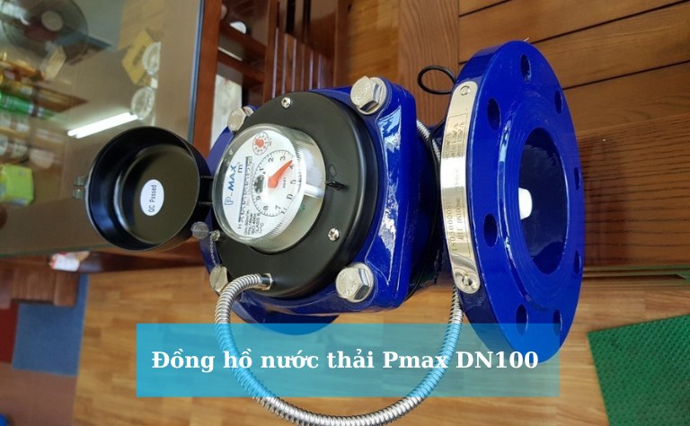 Đồng hồ đo nước thải Pmax DN100