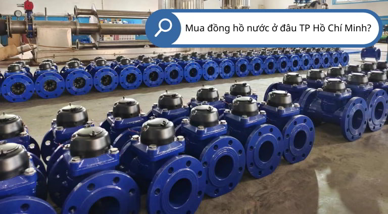 Mua đồng hồ nước ở đâu tại TP Hồ Chí Minh