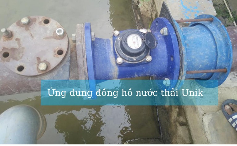 Ứng dụng thực tế đồng hồ đo nước thải Unik Đài Loan