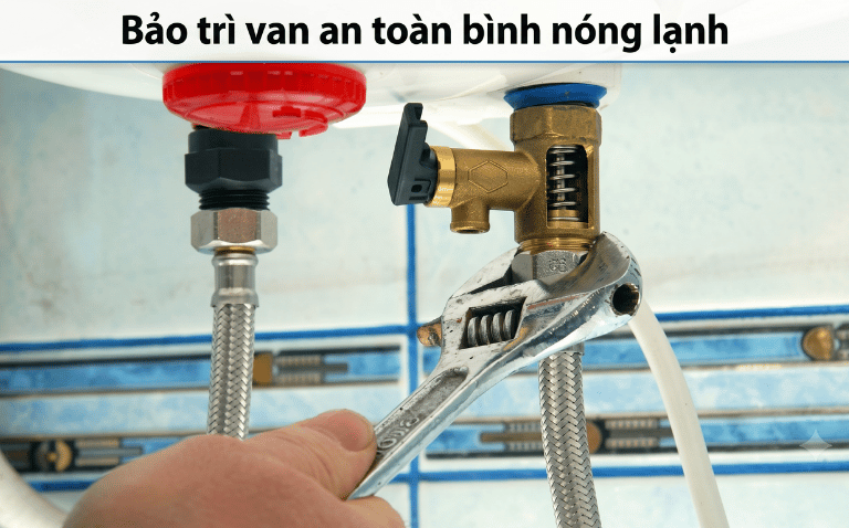Cách bảo trì van an toàn bình nóng lạnh
