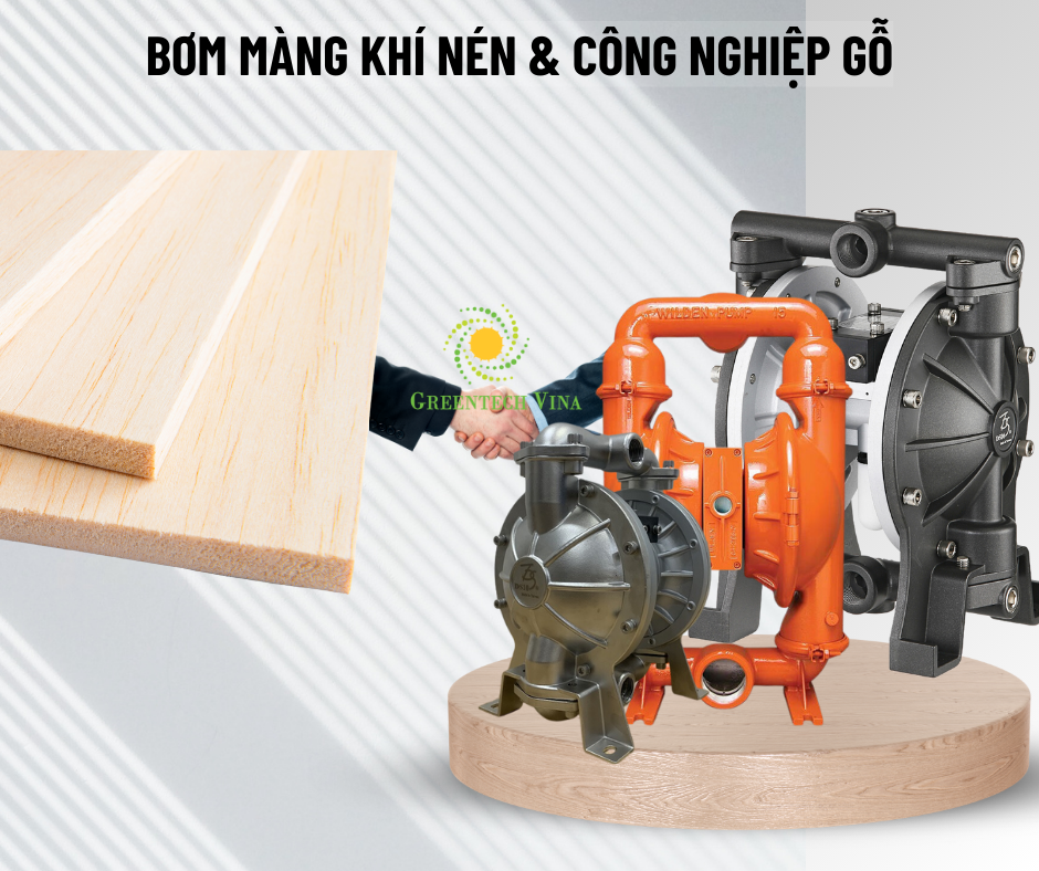 Bơm màng và giá trị thực tế đối với ngành công nghiệp gỗ