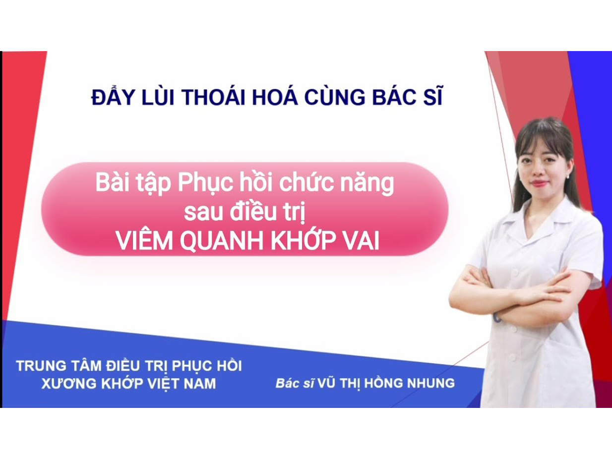 Bài tập cho người Viêm quanh khớp vai