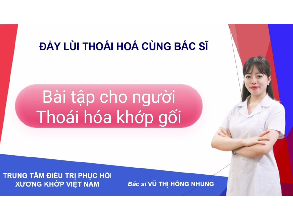 Bài tập cho người thoái hoá khớp gối