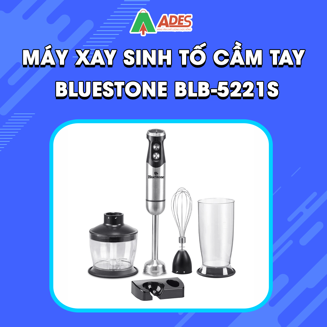 May xay sinh to BlueStone BLB-5221S