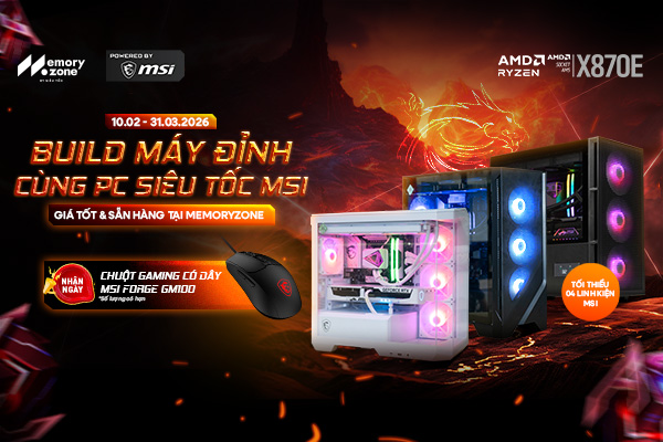 BUILD MÁY ĐỈNH CÙNG PC SIÊU TỐC MSI