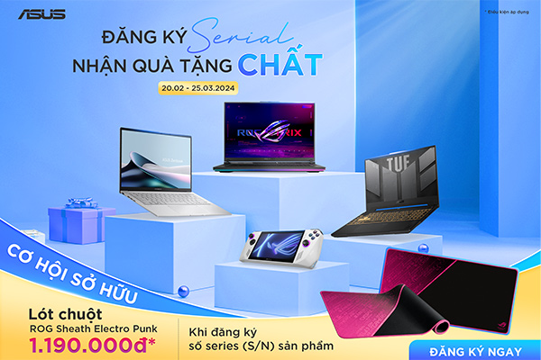 ĐĂNG KÝ SỐ SERIES - NHẬN QUÀ TẶNG CHẤT