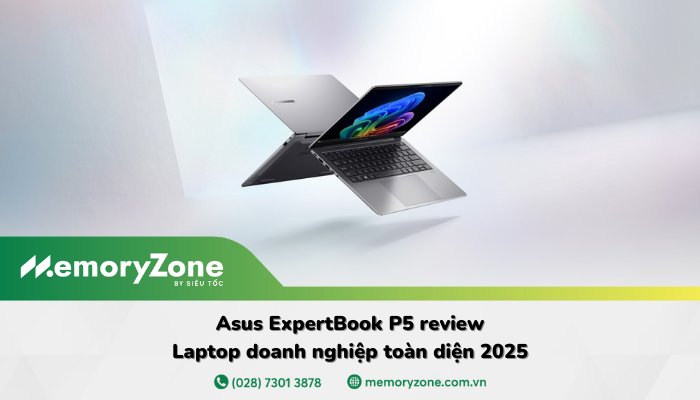 Asus ExpertBook P5 review: Laptop doanh nghiệp toàn diện 2025