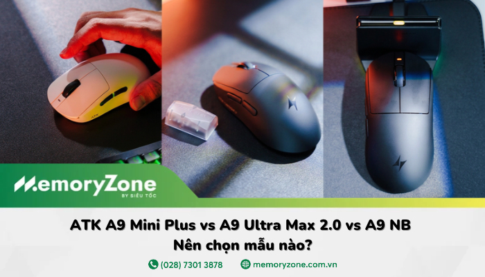ATK A9 Mini Plus vs A9 Ultra Max 2.0 vs A9 NB: Nên chọn mẫu nào?